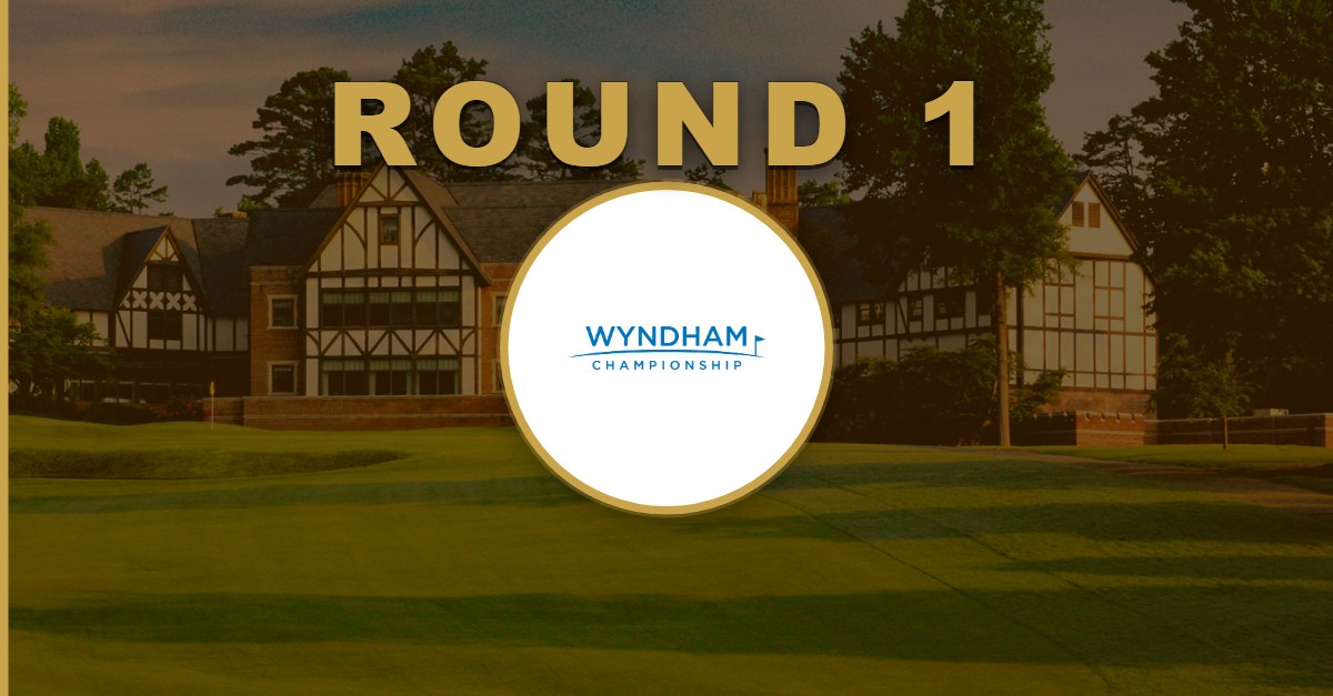 Wyndham Championship: Round 1 Recap