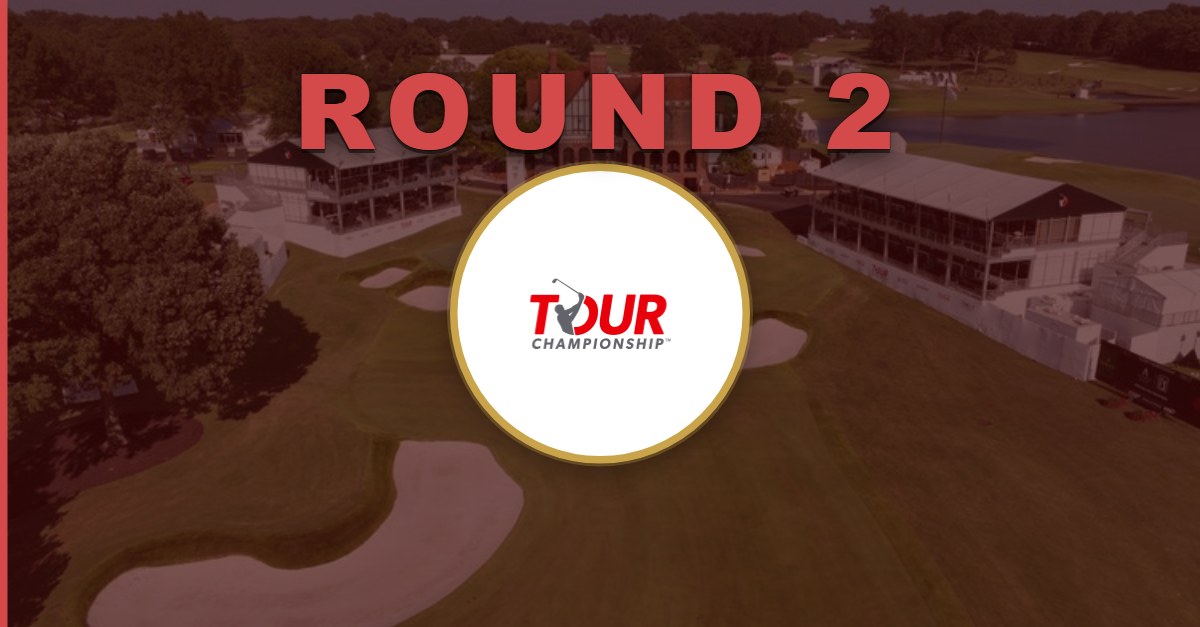 TOUR Championship: Round 2 Recap