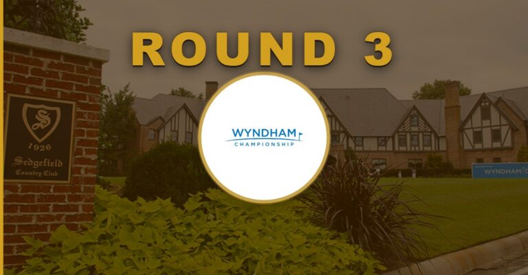 Wyndham Championship: Round 3 Recap