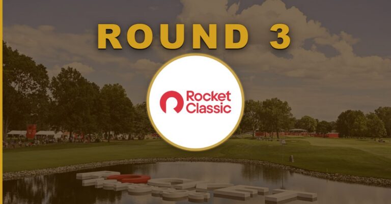 Rocket Classic: Round 3 Recap